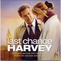 专辑电影原声 - Last Chance Harvey(哈维的最后机会)