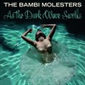 The Bambi Molestersר As The Dark Wave Swells