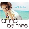 애니(Anne)ר Be Mine