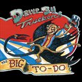 Drive-By Truckersר The Big To-Do