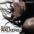 电影原声 - Skinwalkers