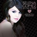 Selena Gomez & The Sceneר Kiss & Tell