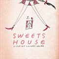 专辑SWEETS HOUSE~for J-POP HIT COVERS~