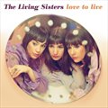 The Living Sistersר Love To Live