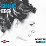 Sinne EegČ݋ Don't Be So Blue