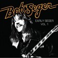 Bob SegerČ݋ Early Seger Vol. 1