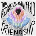 The Redneck Manifestoר Friendship