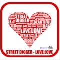 Street Diggerר Love Vs Love