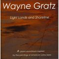 Wayne Gratzר Light Lands & Shoreline