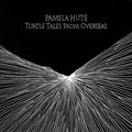 Pamela Huteר Turtle tales from overseas