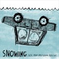 Snowingר Fuck Your Emotional Bullshit(EP)