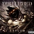 Disturbedר Asylum (Deluxe 2010)