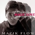 Mazik Flowר Magic Love