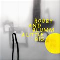 Bobby & Blummר A Little Big