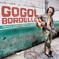 Gogol BordelloČ݋ Trans-Continental Hustle