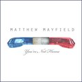 Matthew Mayfieldר Youre Not Home EP