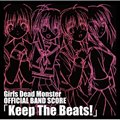 Girls Dead Monster OFFICIAL BAND SCORE Keep The Beats!