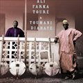 Ali Farka Toure & Toumani Diabateר Ali and Toumani