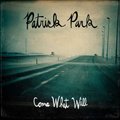Patrick ParkČ݋ Come What Will