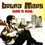 Bruno Marsר Earth To Mars