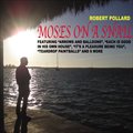 Robert Pollardר Moses on a Snail