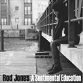 Rod Jonesר A Sentimental Education