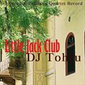 DJ Tohruר Little Jack Club