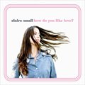 Claire Smallר How Do You Like Love?