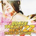 专辑QUAKE TRANCE BEST.22 MIXED BY DJ UTO