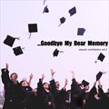 season compilation vol.2--...Goodbye My Dear Memory