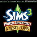 专辑游戏原声 - The Sims 3:World Adventures & Ambitions(/模拟人生3:世界探险的野心)
