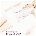 DJ show5 aNdZר Lovin'you