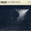 Hello! I'm Tommy Reilly