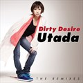 ר Dirty Desire (The Remixes)