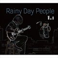 Rainy Day PeopleČ݋ Rainy Day People 1.1 (EP)