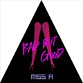 미스에이(Miss A)Č݋ Bad But Good (Single)