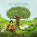 专辑White Noise Visions