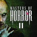 Masters of HorrorČ݋ ҕԭ - Masters of Horror II(ֲ ڶ)