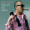 빅트레이(Big Tray)ר Feelin` So High (Single)