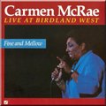 Carmen McRaeČ݋ Fine and Mellow: Live at Birdland West