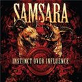 Samsaraר Instinct Over Influence