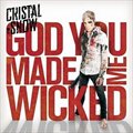 Cristal Snowר God You Made Me Wicked