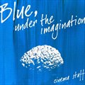 cinema staffČ݋ Blue,under the imagination