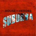 House Of Heroesר Suburba