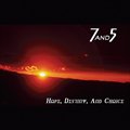 7AND5ר Hope, Destiny, And Choice