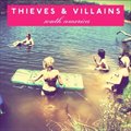 Thieves And Villainsר South America