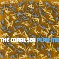 The Coral Seaר Play Me