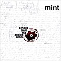 Mintר Echoes From The Engine Room
