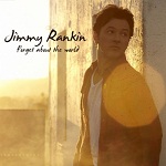 Jimmy Rankinר Forget About The World