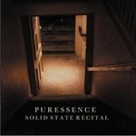 Puressenceר Solid State Recital